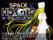 SPACE HEXCITE MAETEL LEGEND EX